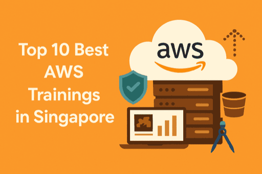 Top 10 Best AWS Trainings in Singapore